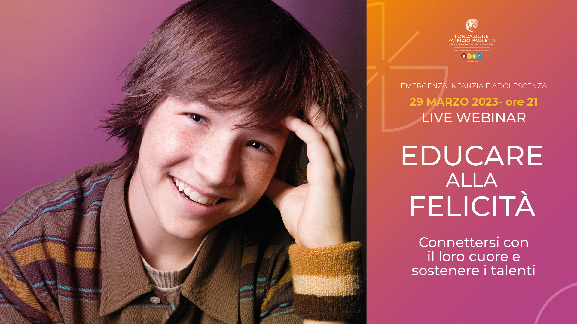 “Educare alla felicità” è il nuovo webinar gratuito di Fondazione Patrizio Paoletti