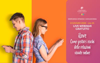 “iLove: come gestire i rischi delle relazioni vissute online”